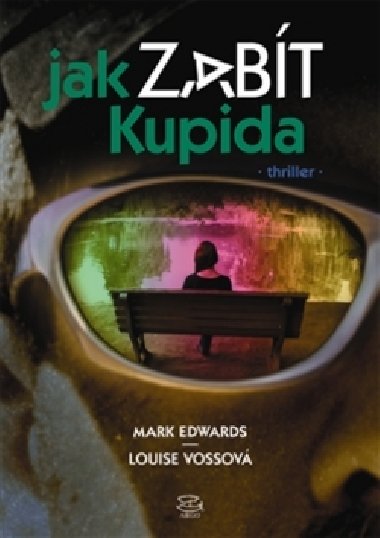 Jak zabt kupida - Mark Edwards; Louise Vossov