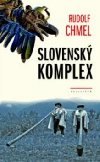 Slovensk komplex - Rudolf Chmel