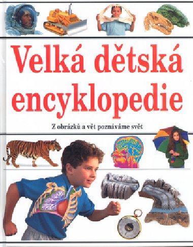 Velká dětská encyklopedie - 