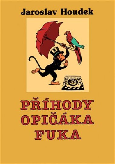 Phody opika fuka - Jaroslav Houdek