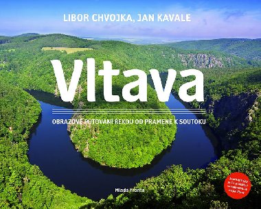 Vltava - Libor Chvojka; Jan Kavale