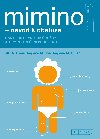Mimino - nvod k obsluze - Louis Borgenicht; Joe Borgenicht
