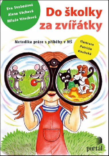 Do školky za zvířátky - Eva Svobodová; Alena Váchová; Miluše Vítečková