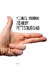 Zhady pittsburghu - Michael Chabon