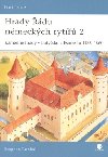 Hrady řádu německých rytířů 2. - Stephen Turnbull
