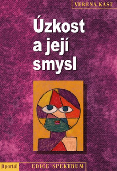 zkost a jej smysl - Verena Kast