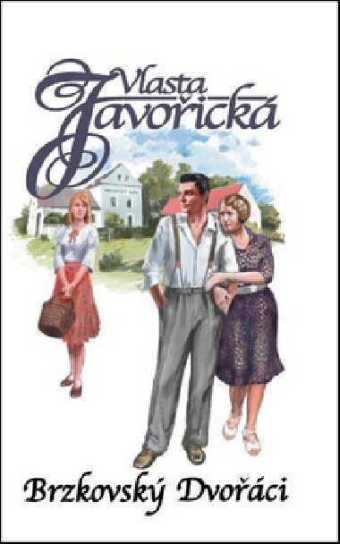 Brzkovsk Dvoci - Vlasta Javoick
