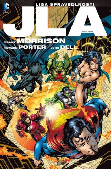 JLA 1 - Liga spravedlnosti - Grant Morrison; Howard Porter