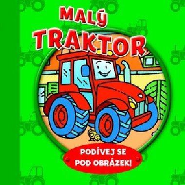Mal traktor Podvej se pod obrzek! - Svojtka