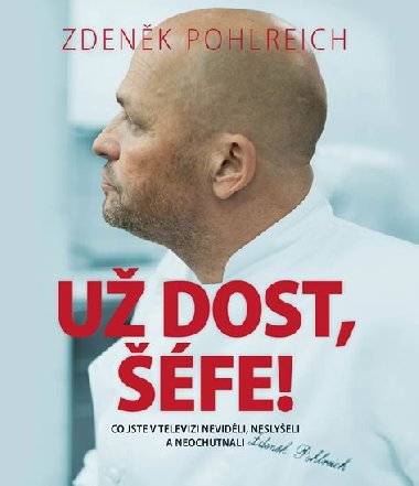 U dost, fe! - Zdenk Pohlreich