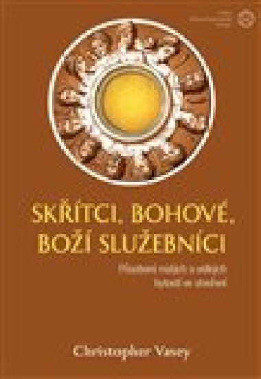 Sktci, bohov, bo sluebnci - Christopher Vasey