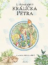 Dobrodrustv krlka petra - Beatrix Potterov
