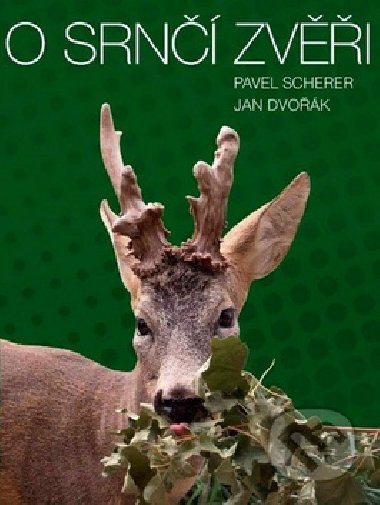 O srn zvi - Pavel Scherer; Jan Dvok