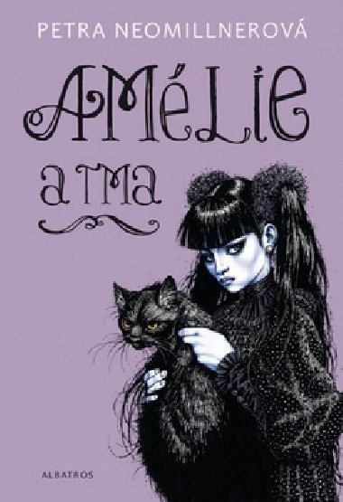 Amélie a tma - Petra Neomillnerová