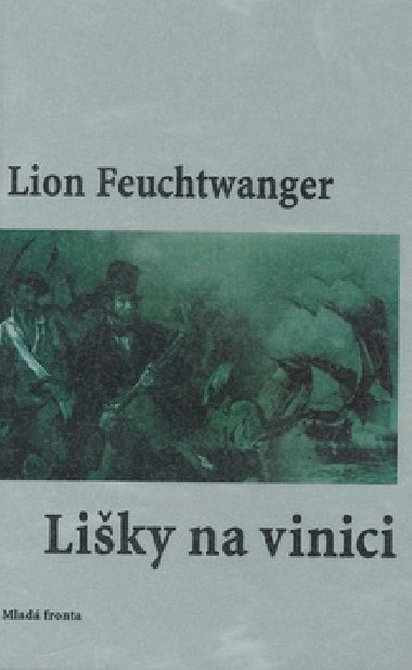 Liky na vinici - Lion Feuchtwanger