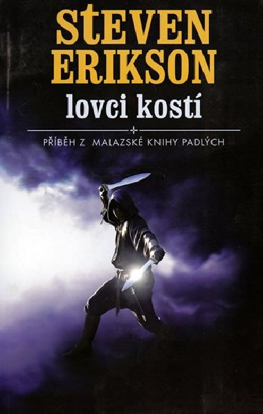 Malazsk Kniha 6 - Lovci kost - Steven Erikson