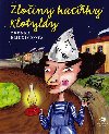 Zloiny kacky klotyldy - Zdenka Kmunkov; Bra echov
