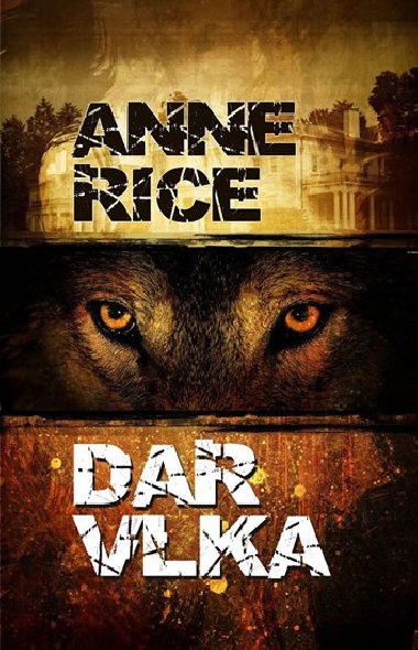 Dar vlka - Anne Rice; Olajda Prokeov