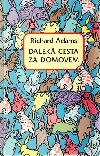Dalek cesta za domovem - Adams Richard
