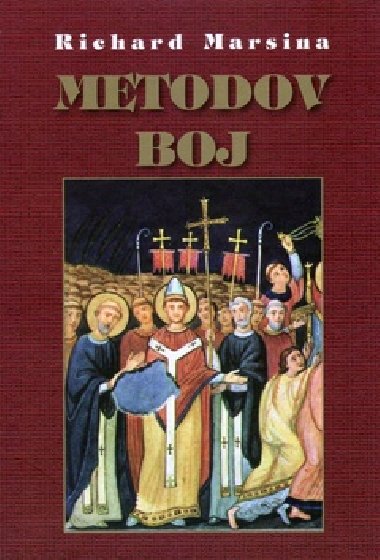 Metodov boj - Richard Marsina