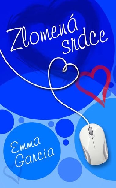 Zlomen srdce - Emma Garcia