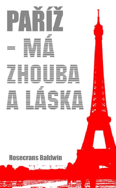 Pa - m zhouba a lska - Rosecrans Baldwin