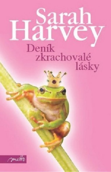 Denk zkrachoval lsky - Sarah Harvey