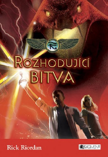 Kronika cartera kanea rozhodujc bitva - Rick Riordan