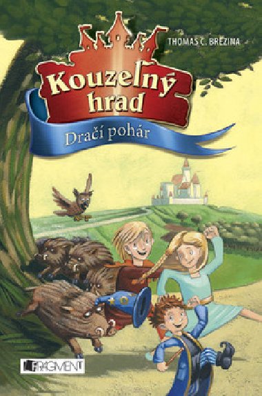 Kouzelný hrad Dračí pohár - Thomas C. Brezina