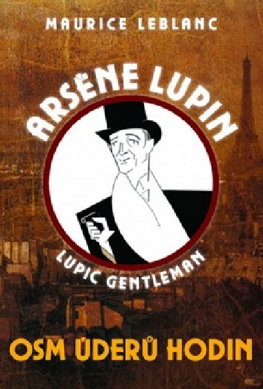 Osm der hodin - Maurice Leblanc