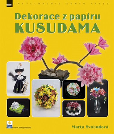 Dekorace z papru KUSUDAMA - Marta Svobodov