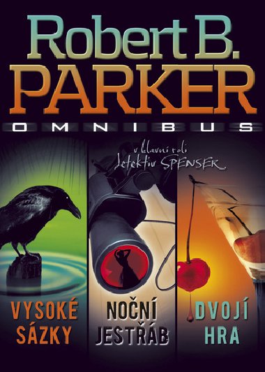 Omnibus vysok szky, non jestb, dvoj hra - Robert B. Parker