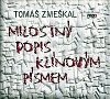 Milostn dopis klnovm psmem - Tom Zmekal; Alois vehlk; Petr Pelzer; Marta Vanurov