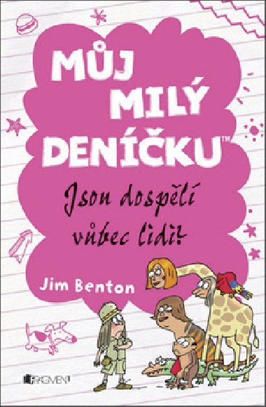 Mj mil denku - Jsou dospl vbec lidi? - Jim Benton