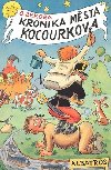 Kronika msta kocourkova - Ondej Sekora; Ondej Sekora