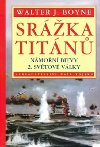 Srka titn - Walter J. Boyne