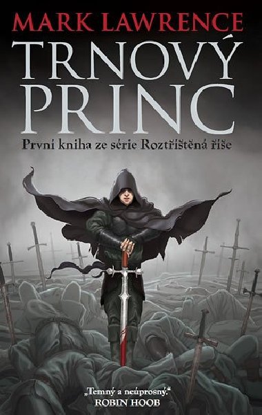 Trnov princ - Rozttn e 1 - Mark Lawrence