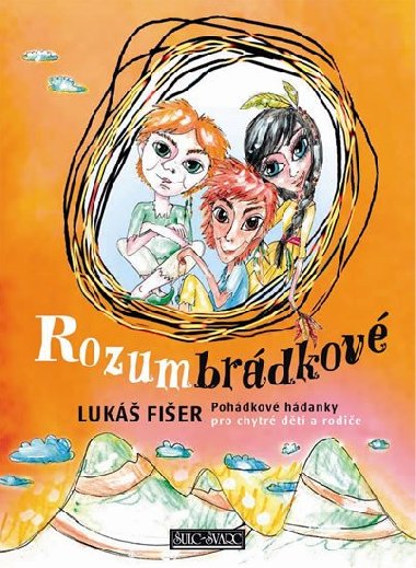 Rozumbrdkov - Pohdkov hdanky pro chytr dti a rodie - Luk Fier