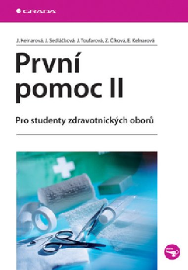 Prvn pomoc ii. - Jarmila Kelnarov; Jana Sedlkov; Jana Toufarov