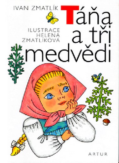 Ta a ti medvdi - Ivan Zmatlk; Helena Zmatlkov