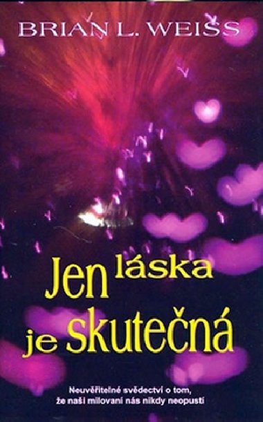 Jen lska je skuten - Brian L. Weiss