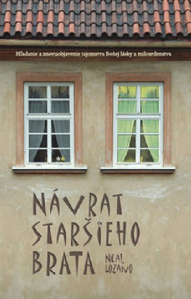 Nvrat starieho brata - Neal Lozano