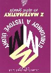 Standardy a testov lohy z matematiky pro tylet gymnzia - Eduard Fuchs; Josef Kubt