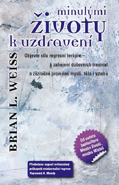 Minulmi ivoty k uzdraven - Brian L. Weiss