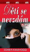 Dt se nevzdm - Soheir Khashoggi