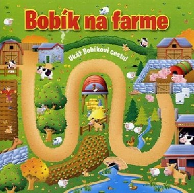 Bobk na farme - Tom James