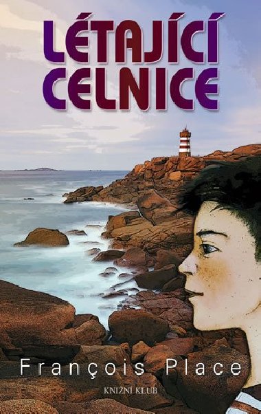 Ltajc celnice - Francois Place