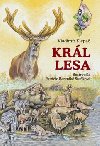 Krl lesa - Vladimr Klep; Patricie Berenik Stakov