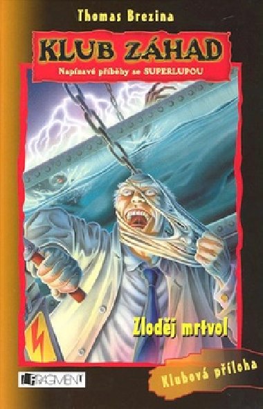 Zlodj mrtvol - Klub zhad - Thomas Brezina