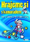 Hrajeme si s kamardem - 